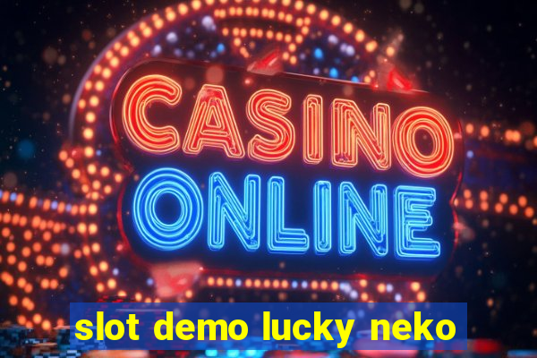 slot demo lucky neko