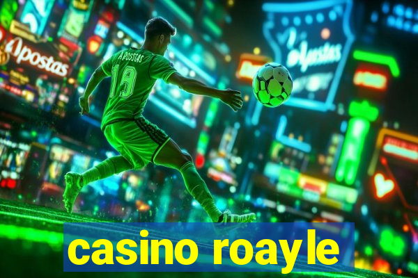 casino roayle