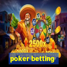 poker betting