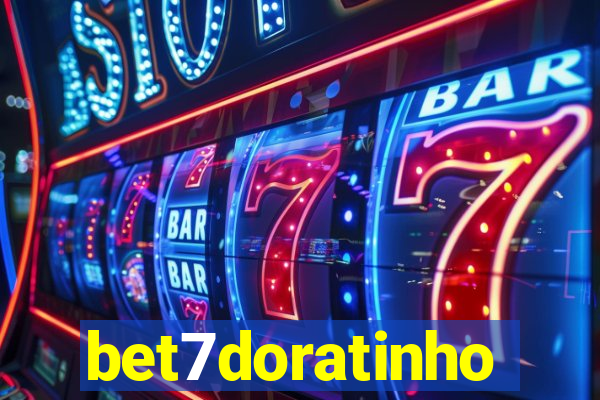 bet7doratinho