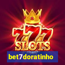 bet7doratinho