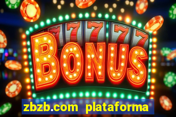 zbzb.com plataforma de jogos