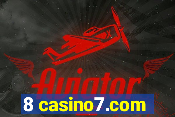 8 casino7.com