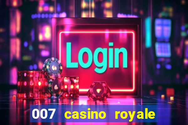 007 casino royale poker scene dublado