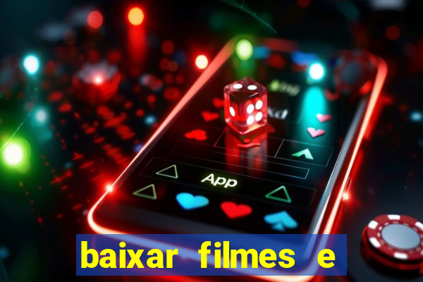 baixar filmes e series online mp4