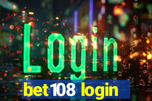 bet108 login