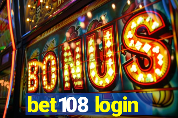 bet108 login