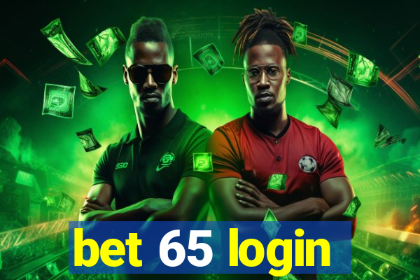 bet 65 login