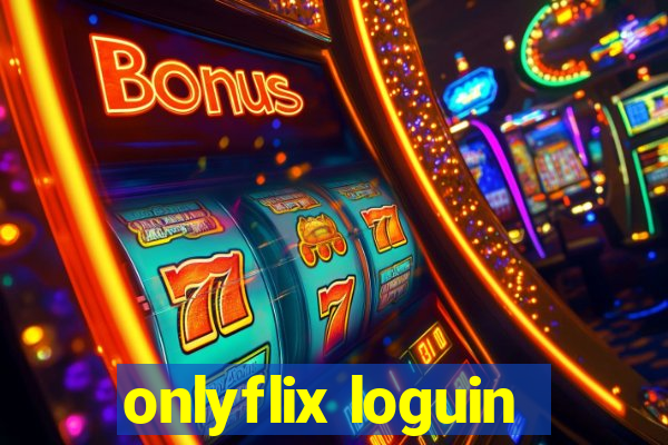 onlyflix loguin