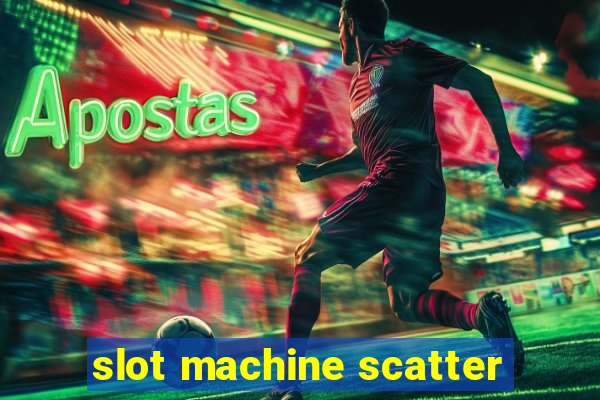 slot machine scatter