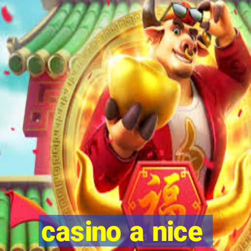 casino a nice