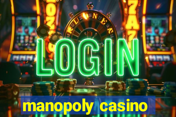 manopoly casino