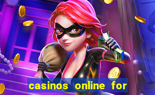 casinos online for real money