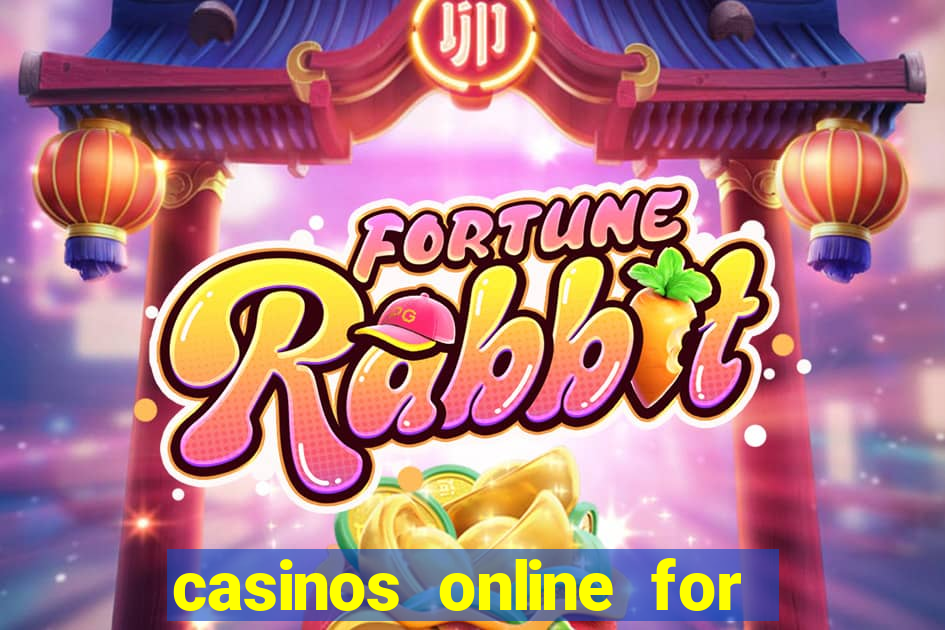 casinos online for real money