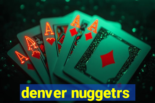 denver nuggetrs