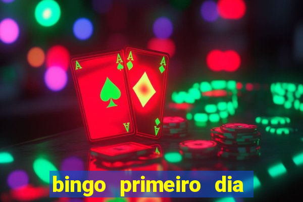 bingo primeiro dia de aula