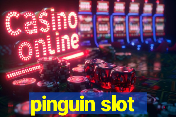 pinguin slot