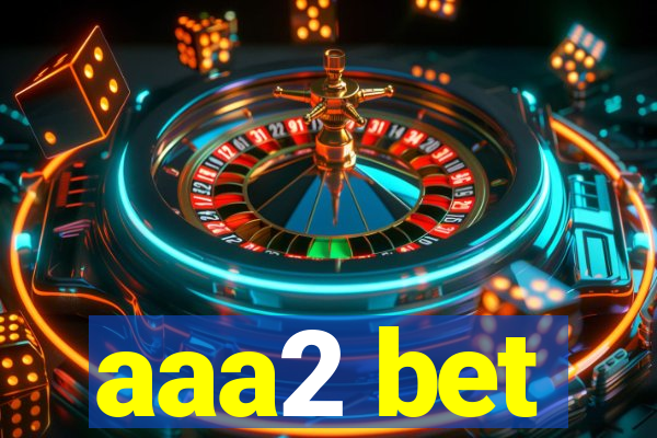 aaa2 bet