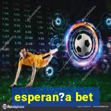 esperan?a bet