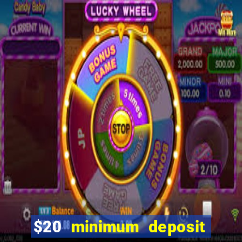 $20 minimum deposit casino canada