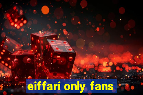 eiffari only fans