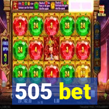 505 bet