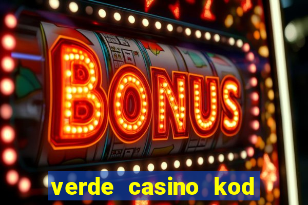 verde casino kod promocyjny 2023