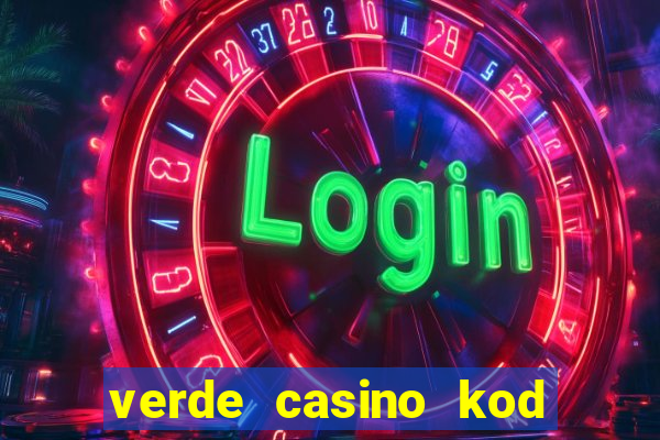 verde casino kod promocyjny 2023