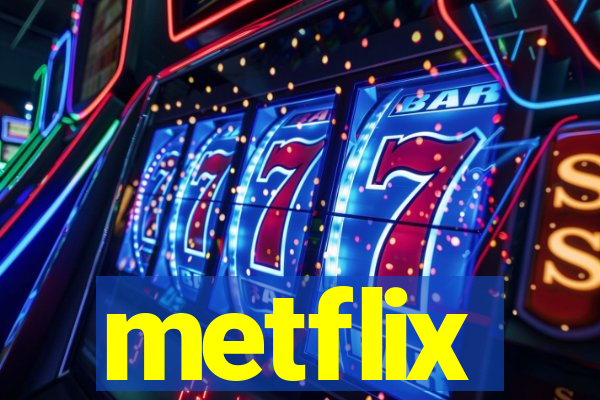 metflix