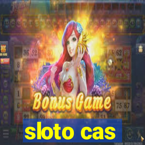 sloto cas