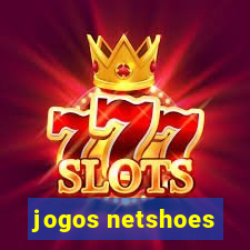 jogos netshoes