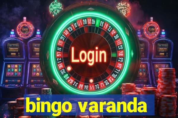 bingo varanda