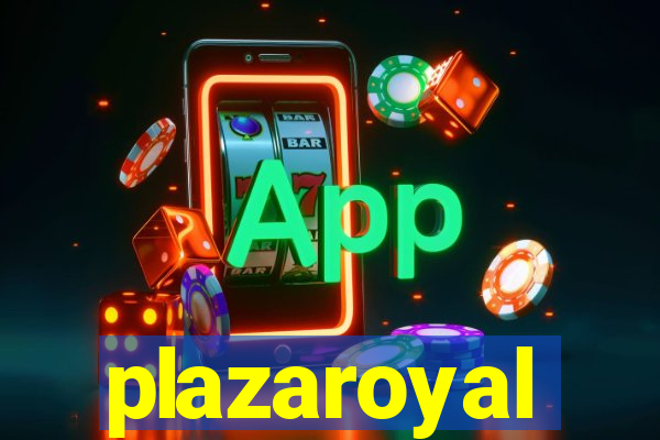 plazaroyal