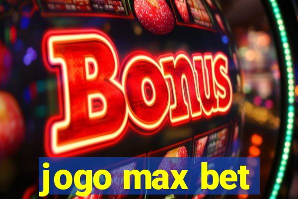 jogo max bet