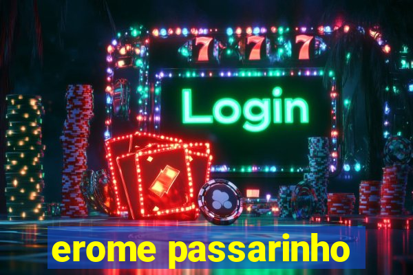 erome passarinho