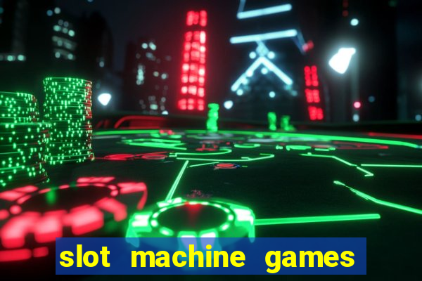 slot machine games for pc