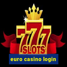 euro casino login