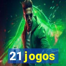 21 jogos