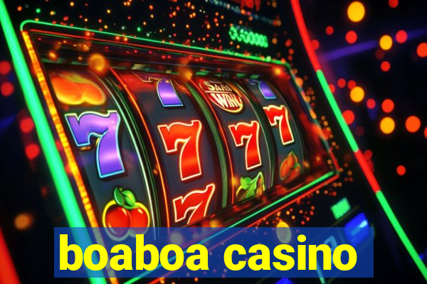 boaboa casino