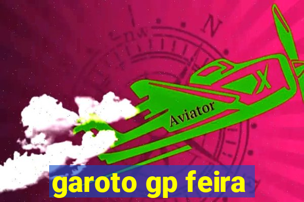 garoto gp feira