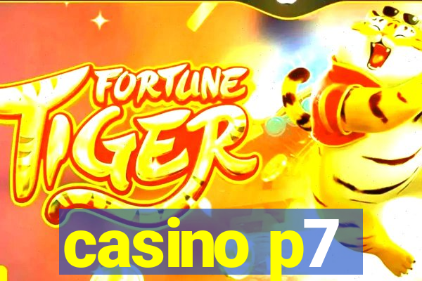 casino p7