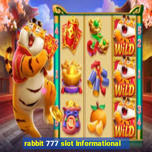 rabbit 777 slot Informational