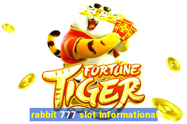 rabbit 777 slot Informational