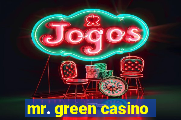 mr. green casino