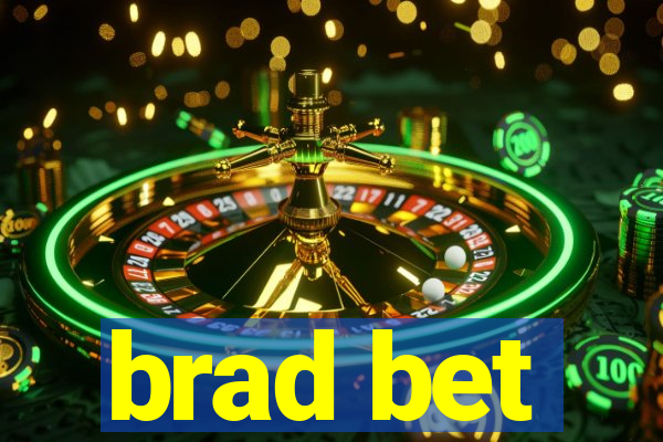 brad bet