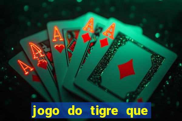 jogo do tigre que pode depositar 1 real