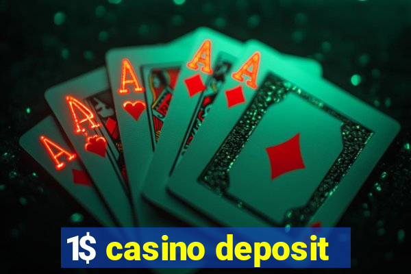 1$ casino deposit