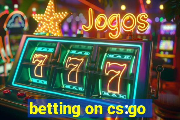 betting on cs:go