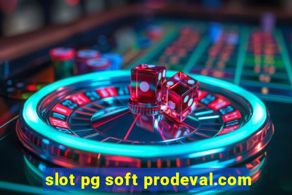 slot pg soft prodeval.com