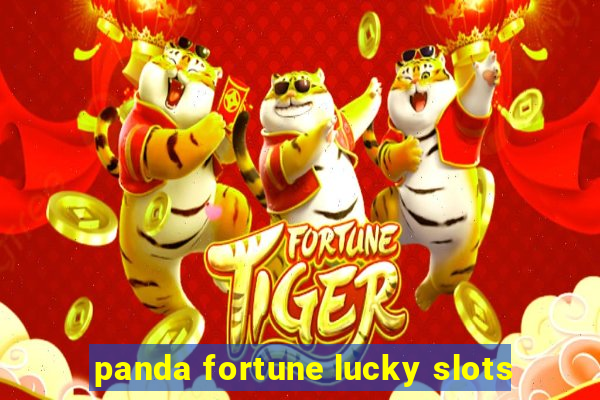 panda fortune lucky slots